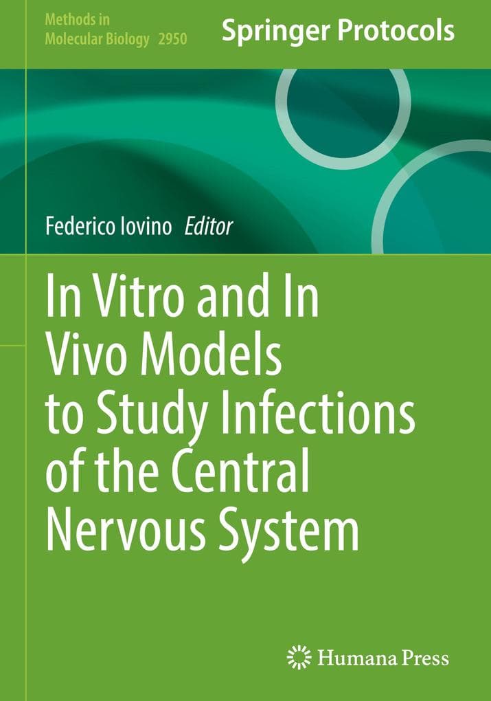 In Vitro and In Vivo Models to Study Infections of the Central Nervous System