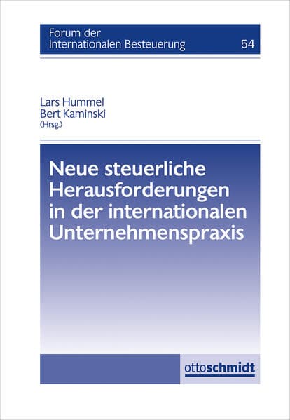 Neue steuerliche Herausforderungen in der internationalen Unternehmenspraxis