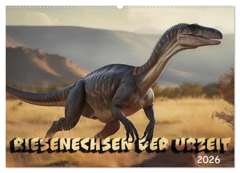 Riesenechsen der Urzeit (Wandkalender 2026 DIN A2 quer), CALVENDO Monatskalender