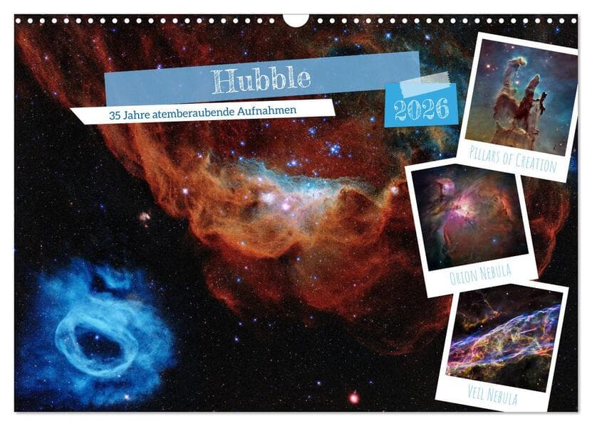 Hubble - 35 Jahre atemberaubende Aufnahmen (Wandkalender 2026 DIN A3 quer), CALVENDO Monatskalender