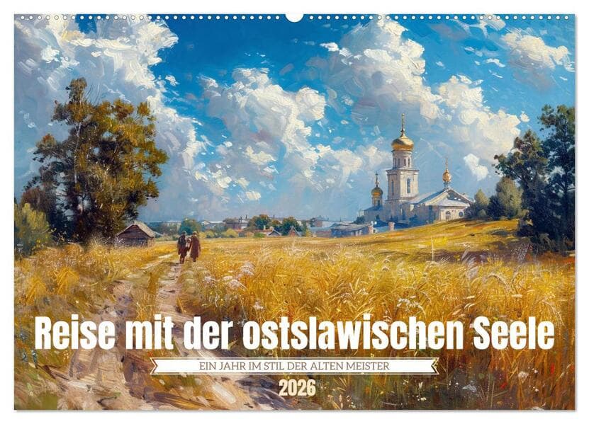 Reise mit der ostslawischen Seele (Wandkalender 2026 DIN A2 quer), CALVENDO Monatskalender
