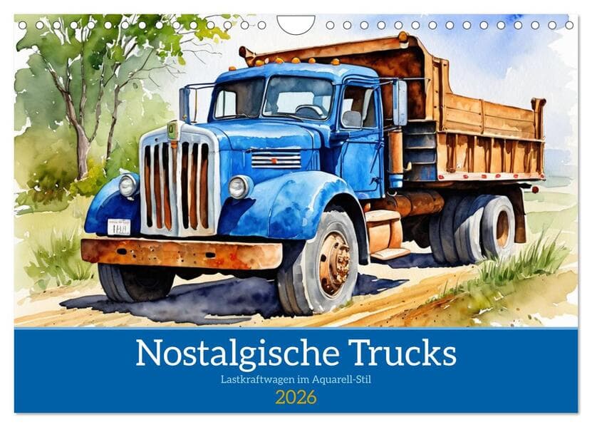 Nostalgische Trucks (Wandkalender 2026 DIN A4 quer), CALVENDO Monatskalender