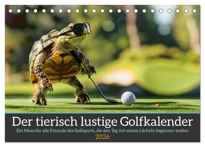 Der tierisch lustige Golfkalender (Tischkalender 2026 DIN A5 quer), CALVENDO Monatskalender