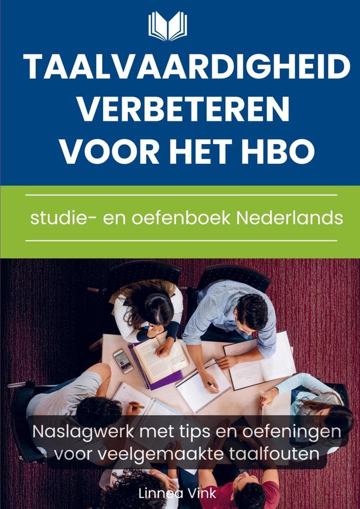 Taalvaardigheid verbeteren voor het hbo: studie- en oefenboek Nederlands
