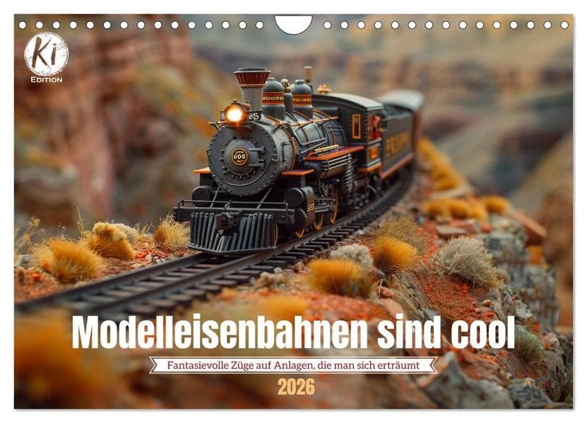 Modelleisenbahnen sind cool (Wandkalender 2026 DIN A4 quer), CALVENDO Monatskalender