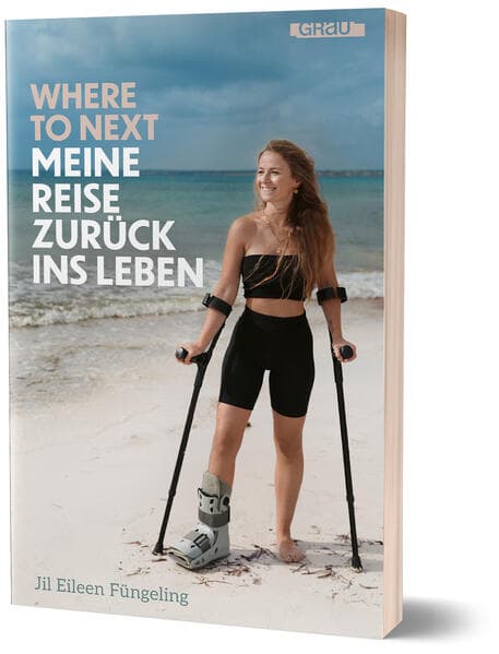 Where to Next. Meine Reise zurück ins Leben
