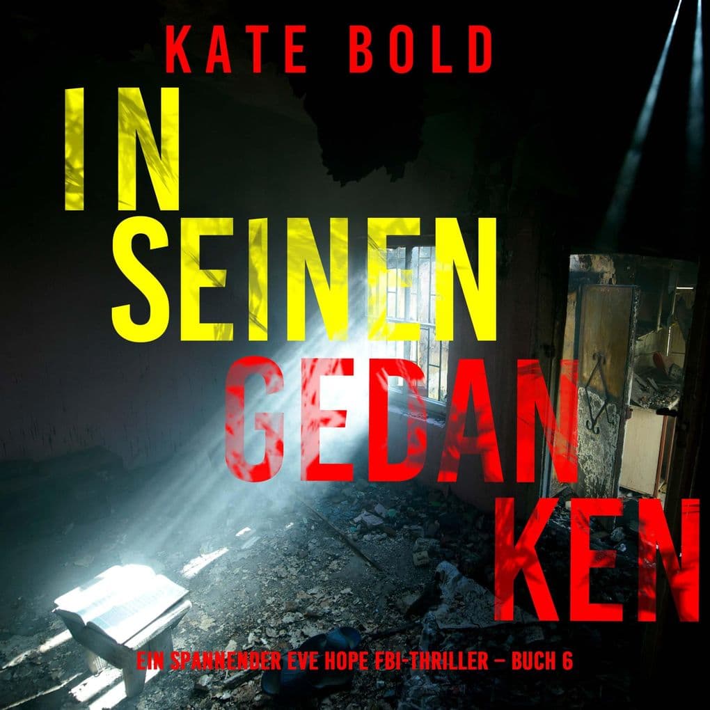 In seinen Gedanken (Ein spannender Eve Hope FBI-Thriller Buch 6)