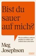 Bist du sauer auf mich?