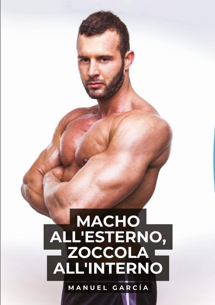 Macho all'esterno, zoccola all'interno
