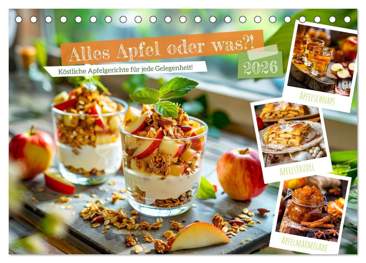 Alles Apfel oder was?! - Köstliche Apfelgerichte für jede Gelegenheit! (Tischkalender 2026 DIN A5 quer), CALVENDO Monatskalender