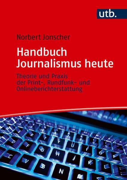 Handbuch Journalismus heute