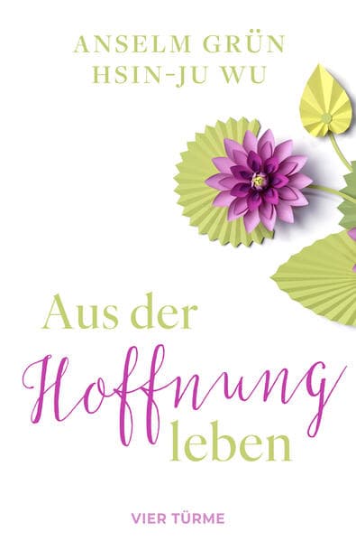 Aus der Hoffnung leben