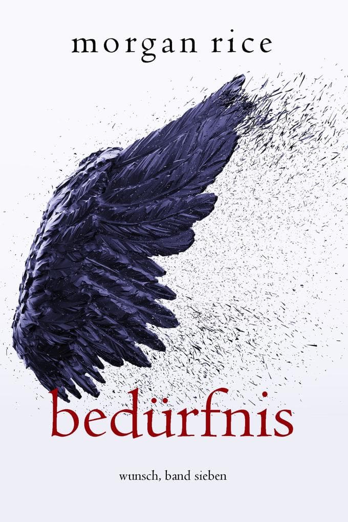 Bedürfnis (Wunsch, Band Sieben)