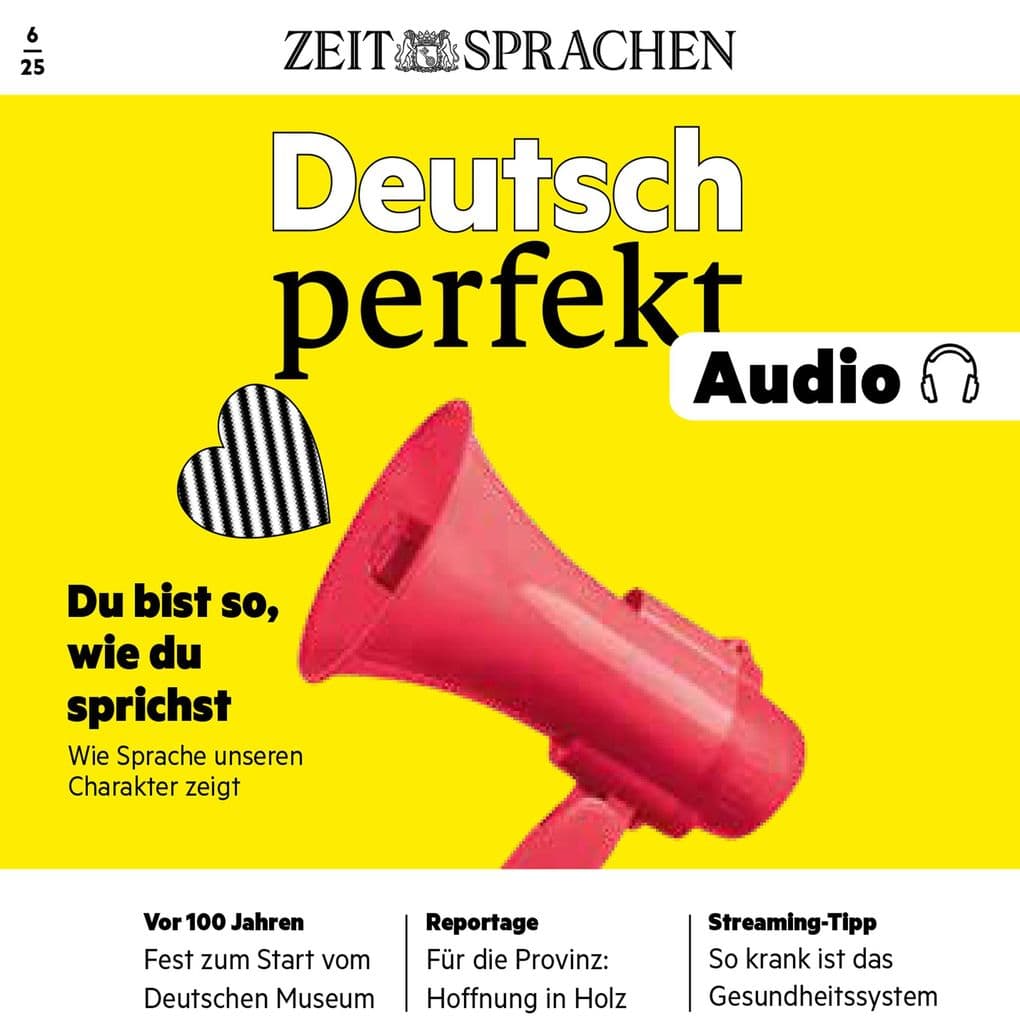 Deutsch lernen Audio - Du bist so, wie du sprichst
