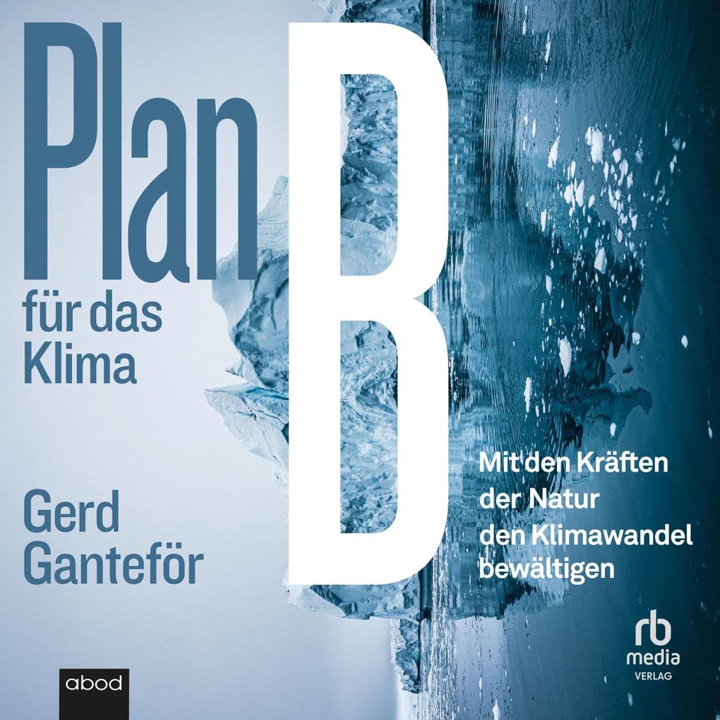 Plan B für das Klima