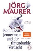 Kommissar Jennerwein und der tintendunkle Verdacht