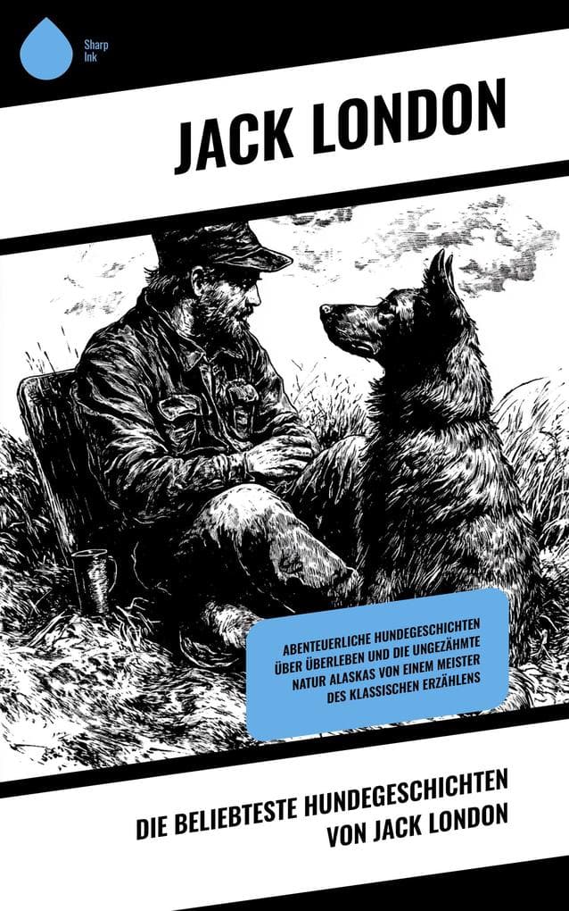 Die beliebteste Hundegeschichten von Jack London