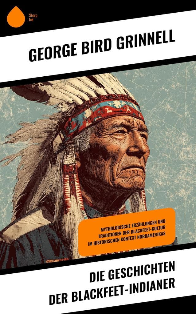 Die Geschichten der Blackfeet-Indianer