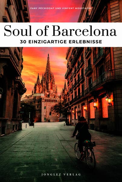 Soul of Barcelona - einzigartige Erlebnisse