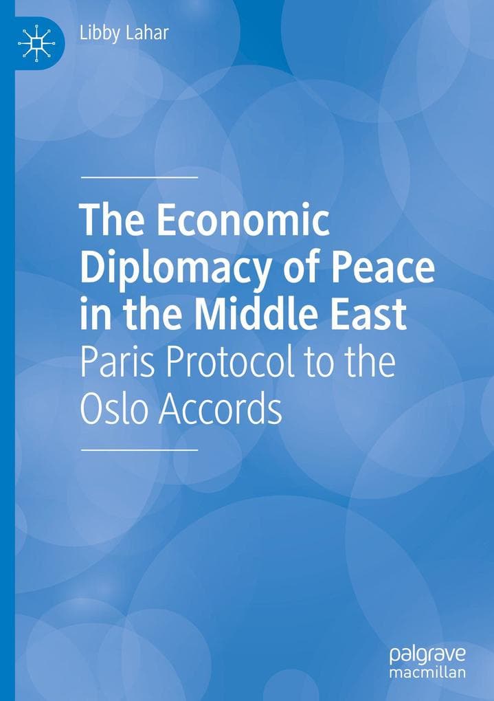 The Economic Diplomacy of Peace in the Middle East