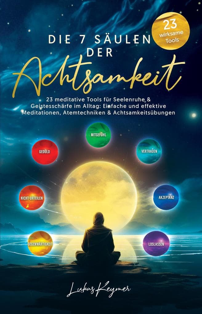 Die 7 Säulen der Achtsamkeit