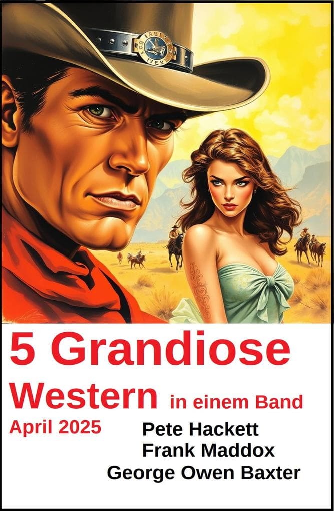5 Grandiose Western in einem Band April 2025
