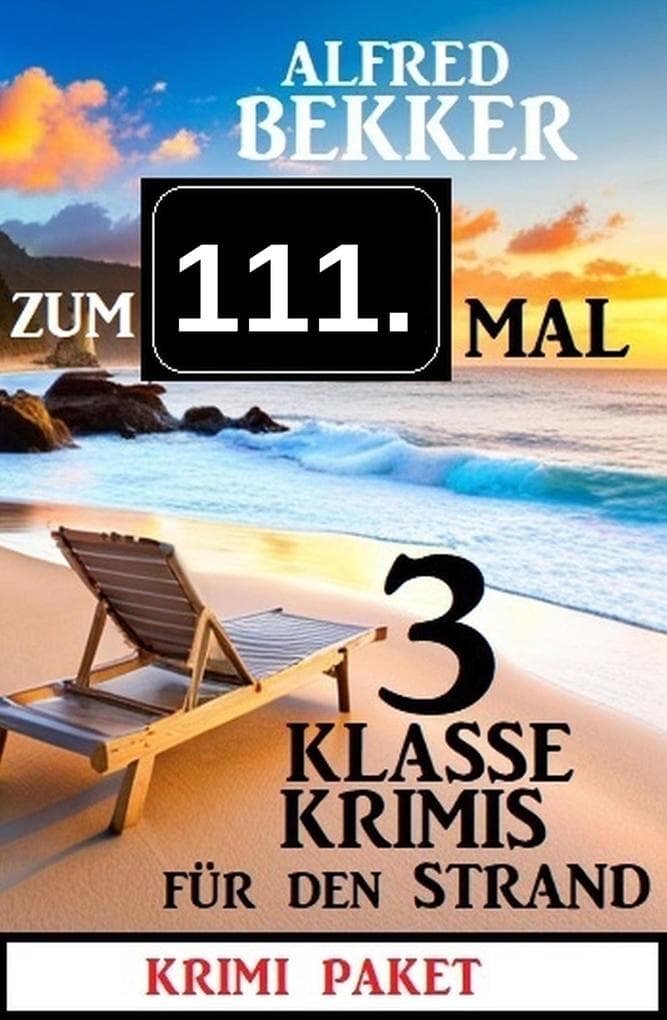 Zum 111. Mal 3 klasse Krimis für den Strand