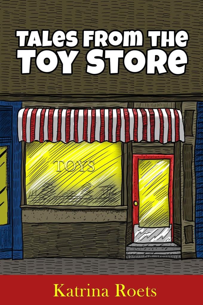 Tales from the Toy Store