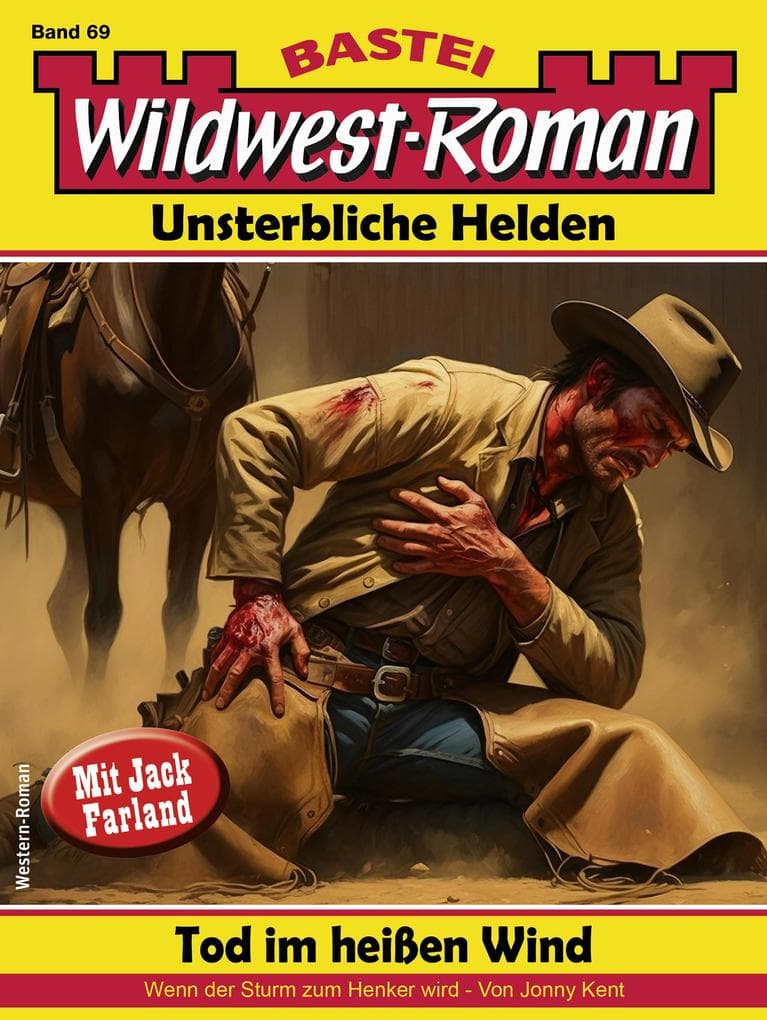 Wildwest-Roman - Unsterbliche Helden 69