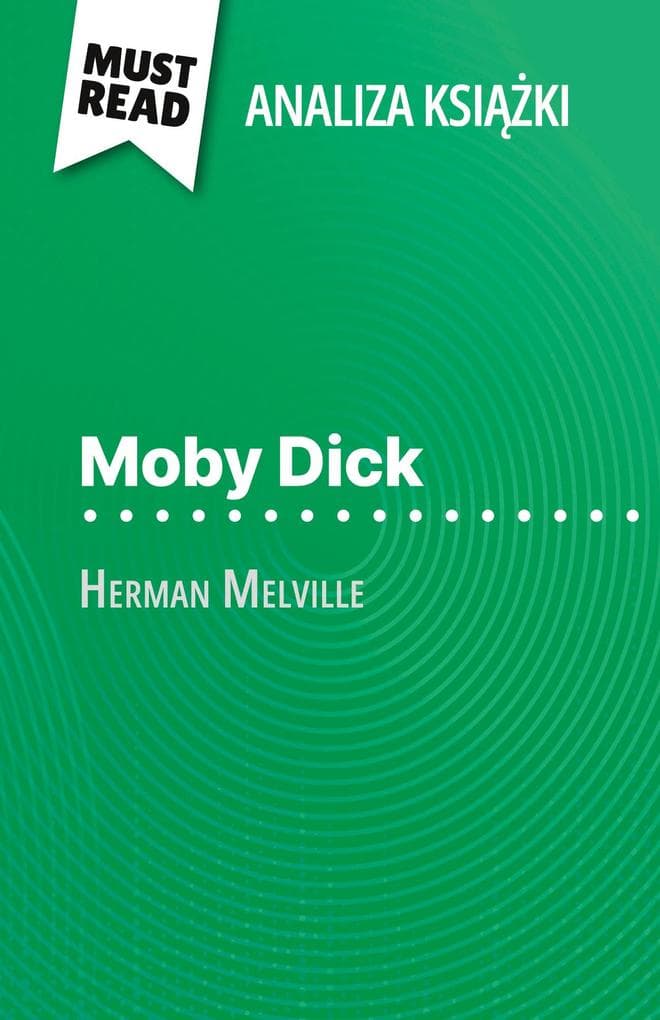 Moby Dick ksika Herman Melville (Analiza ksiki)