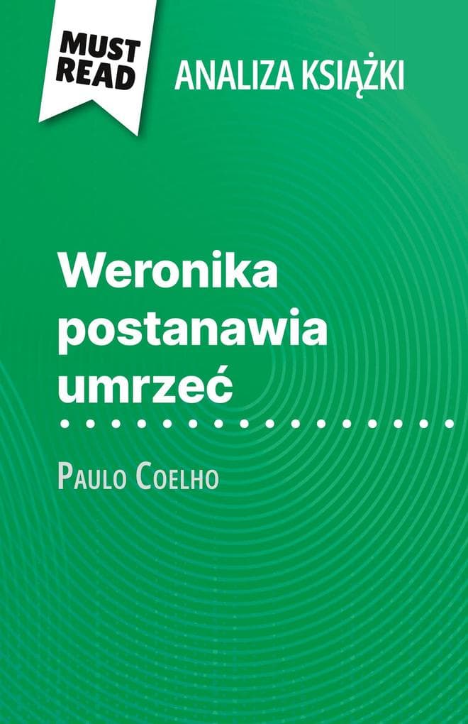 Weronika postanawia umrze ksika Paulo Coelho (Analiza ksiki)