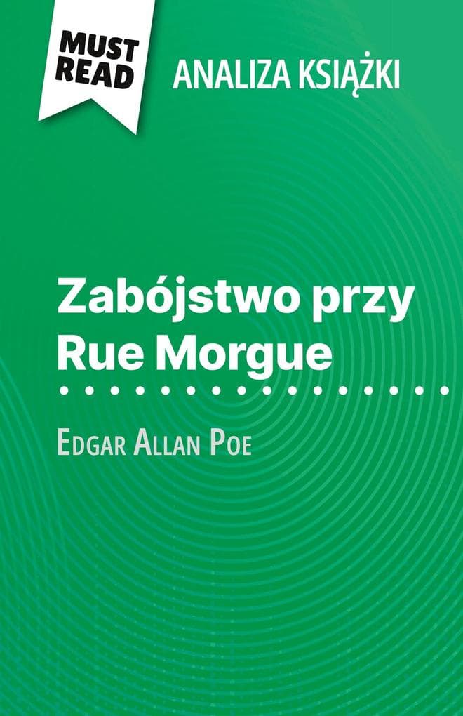 Zabójstwo przy Rue Morgue ksika Edgar Allan Poe (Analiza ksiki)