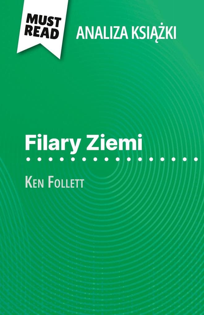 Filary Ziemi ksika Ken Follett (Analiza ksiki)