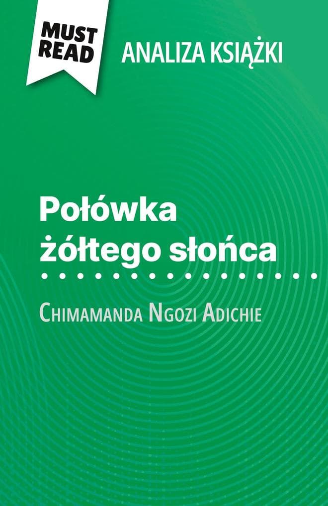 Poówka ótego soca ksika Chimamanda Ngozi Adichie (Analiza ksiki)