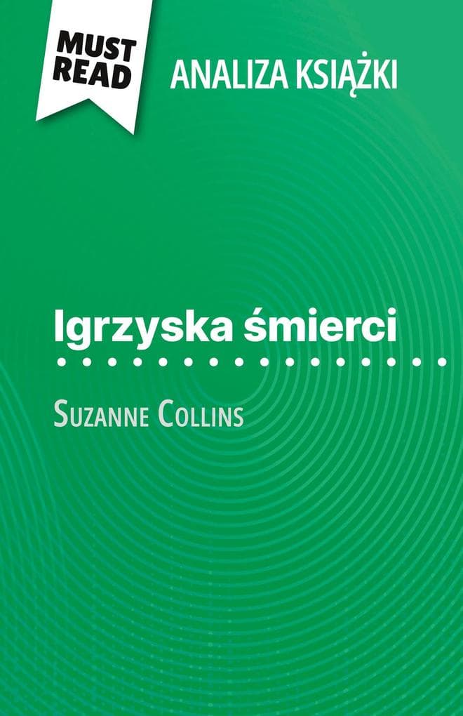 Igrzyska mierci ksika Suzanne Collins (Analiza ksiki)