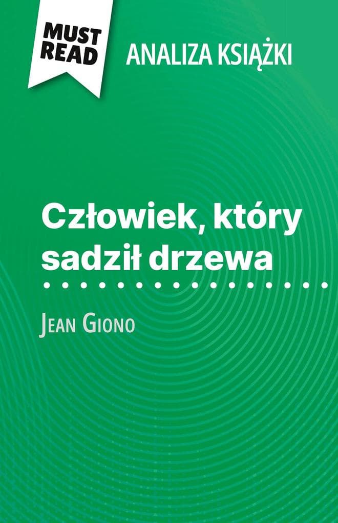 Czowiek, który sadzi drzewa ksika Jean Giono (Analiza ksiki)