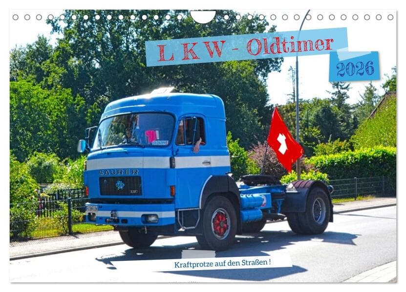 LKW - Oldtimer (Wandkalender 2026 DIN A4 quer), CALVENDO Monatskalender