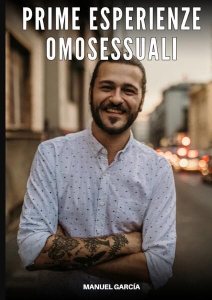Prime Esperienze Omosessuali