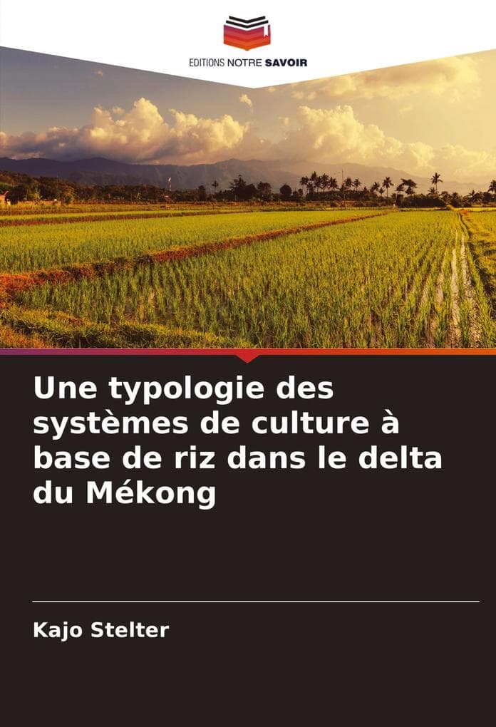 Une typologie des systèmes de culture à base de riz dans le delta du Mékong