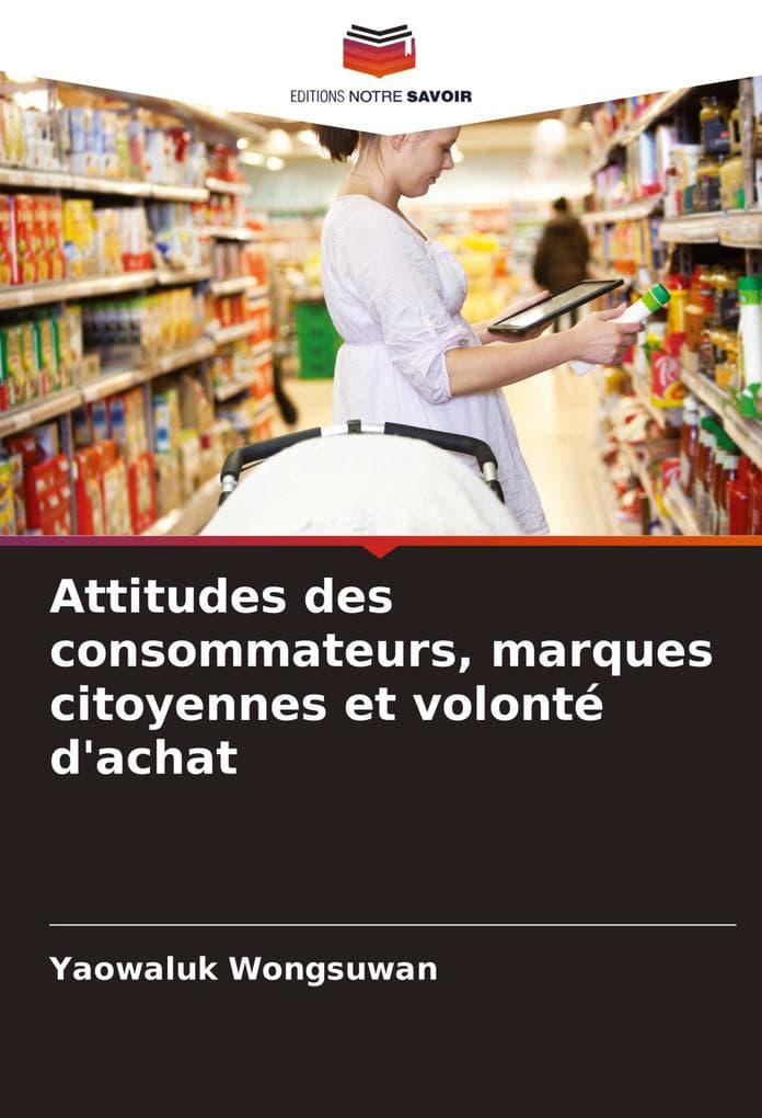 Attitudes des consommateurs, marques citoyennes et volonté d'achat