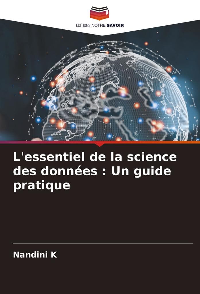 L'essentiel de la science des données : Un guide pratique