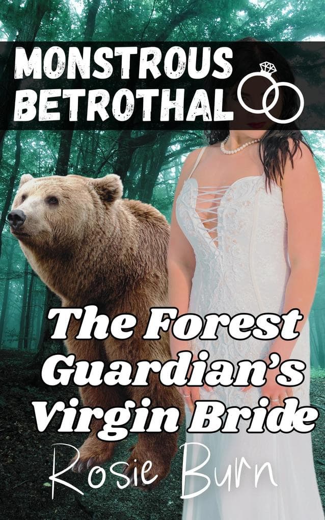The Forest Guardian's Virgin Bride (Monstrous Betrothal)