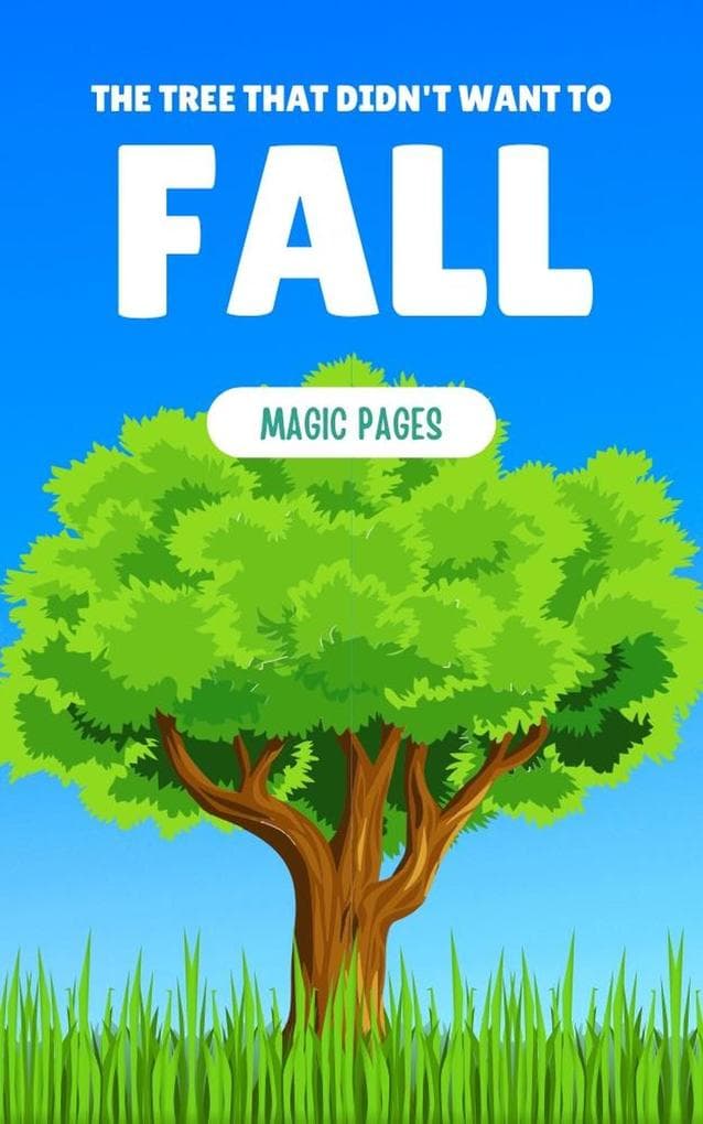 The Tree That Didn't Want to Fall (Creative Garden, #1)