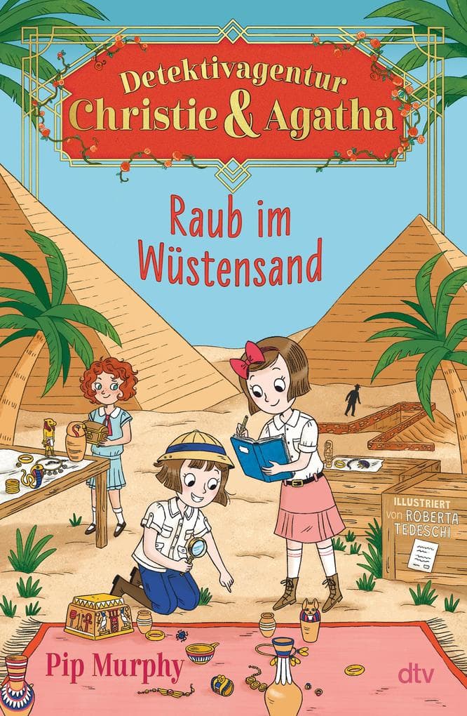 Detektivagentur Christie & Agatha - Raub im Wüstensand