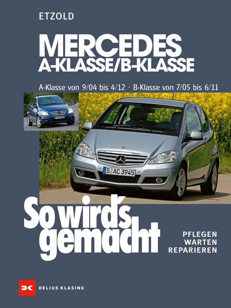 Mercedes A-Klasse / B-Klasse A-Klasse 9/04-4/12 - B-Klasse 7/05-6/11