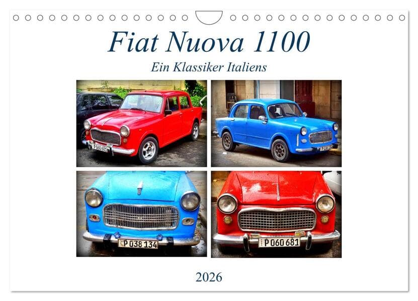 Fiat Nuova 1100 - Ein Klassiker Italiens (Wandkalender 2026 DIN A4 quer), CALVENDO Monatskalender