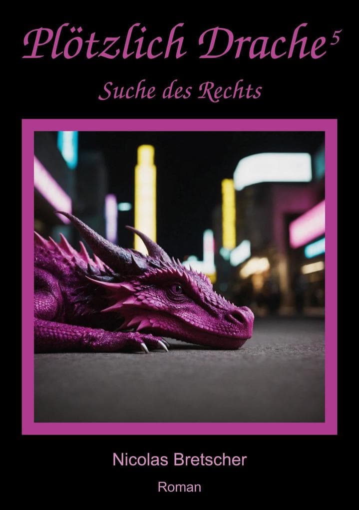 Plötzlich Drache 5