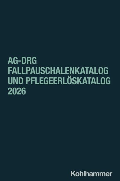 aG-DRG Fallpauschalenkatalog und Pflegeerlöskatalog 2026