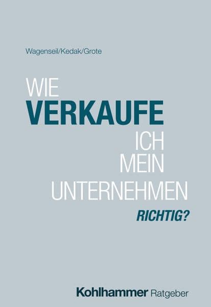 Wie verkaufe ich mein Unternehmen richtig?