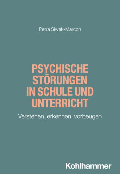Psychische Störungen in Schule und Unterricht